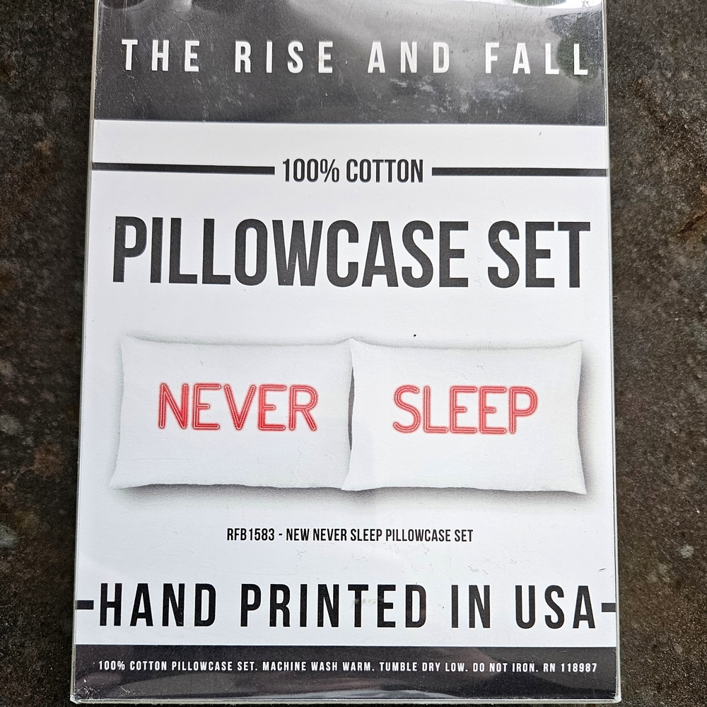 The Rise and Fall NEVER SLEEP Standard Pillowcase Set White Cotton Words Text